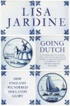 Lisa Jardine 25093 - Going Dutch - How England Plundered Holland's Glory