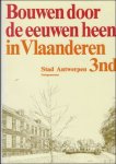 Collectif - BOUWEN DOOR DE EEUWEN HEEN IN VLAANDEREN. DEEL 3nd.