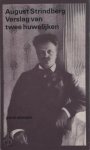 Strindberg August 249534 - Verslag van twee huwelijken  Brieven aan Siri von Essen en Harriet Bosse