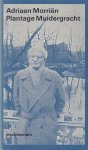 Morriën, Adriaan - Plantage Muidergracht