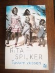 Spijker, Rita - Tussen Zussen