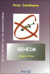 JONCKHEERE, Peter. - GEHEIM. MEDISCHE THRILLER. IN DE WERELD VAN DE PIJNBESTRIJDING.