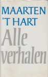 Hart (Maassluis, November 25, 1944), Maarten 't - Alle verhalen - Zie scan voor inhoud en verantwoording.