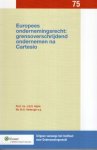 Hijink, J.B.S. & M.A. Verbrugh ... [et al.] - Europees ondernemingsrecht: grensoverschrijdend ondernemen na Cartesio.