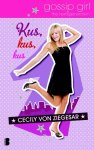 Cecily von Ziegesar, Cecily von Ziegesar - Gossip girl - Kus, Kus, Kus