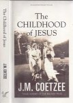 Coetzee, J.M - The Childhood of Jezus Coetzee, J.M - The Childhood of Jezus
