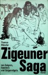 Münster, Thomas - Zigeuner-Saga : Von Geigern, Gauklern und Galgenvöge / Thomas Münster. - Zweite Auflage.