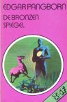 Pangborn, Edgar - De bronzen spiegel. Roman