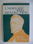 Dyke Harry van (edited and translated) - Unbelief and Revolution