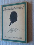 Grutzmacher, Dr. R.H. - Fausts Rechter Weg" eine Einführung in Goethes Faust-Tragödie (1. und 2. Teil)