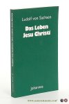 Sachsen, Ludolf Von. - Das Leben Jesu Christi. 2. Auflage.
