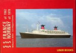 Miller, W.H. and L.M. Correia - SS France of 1962/ SS Norway of 1979