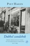 Piet Hagen - Dubbel zondebok Joodse journalisten in tijden van antisemitisme en vervolging 1920-1945