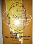 Rottauscher, Anna - Charakter- und Schicksalsdeutung
