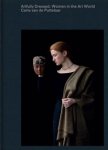 Puttelaar,  Carla: - Artfully Dresses Women in the Art World: Portraits by Carla van de Puttelaar.