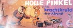 Brandt - Holle pinkel en het krachtkruid Brandt - Holle pinkel en het krachtkruid
