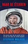 Stephen Walker - Naar de sterren Stephen Walker - Naar de sterren