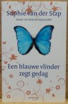 Stap, Sophie van der - blauwe vlinder zegt gedag Stap, Sophie van der - blauwe vlinder zegt gedag