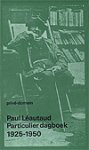 Léautaud, Paul. - Particulier dagboek 1925 - 1950 Léautaud, Paul. - Particulier dagboek 1925 - 1950