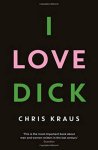 Chris Kraus - I Love Dick