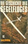 Georg Brütting - Die Geschichte des Segelfluges
