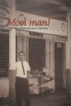 Ank Kuiper 289077 - Mooi man! HARSONS: 50 jaar zaken doen in Suriname