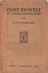 Staargaard, Ir. W.F. - Staargaard, Ir. W.F.-Oost en West in Nederlandsch-Indië