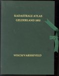 J van Eck (Jan), 1936-, K van der Hoek - Kadastrale atlas Gelderland 1832. Wisch en Varsseveld : tekst en kadastrale gegevens