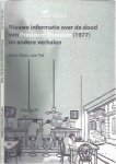 Tol, Jean-Marc van. - Nieuwe Informatie over de dood van President Oswaldo (1977) en andere verhalen.
