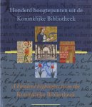 Van Drimmelen / Leerintveld - HONDERD HOOGTEPUNTEN UIT DE KONINKLIJKE BIBLIOTHEEK | A HUNDRED HIGHLIGHTS FROM THE KONINKLIJKE BIBLIOTHEEK