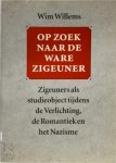 Wim Willems 59132 - Op zoek naar de ware zigeuner