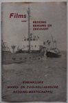 Meulen C van der e.a. - Het werk der BrochuKoninklijke Noord- en Zuid-Hollandsche Redding Maatschappij  Films over redding berging en zeevaart