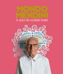 Finessi, Beppe &  Steven Kolsteren & Allessandro Mendini & Ruud Schenk: - Mondo Mendini.  De wereld van Allessandro Mendini.