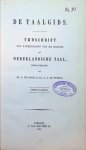A. De Jager, L. A. Te Winkel, J.A. van Dijk - De Taalgids Tijdschrift tot uitbreiding van de kennis der Nederlandsche taal 9 jaargangen volledige uitgave A. De Jager, L. A. Te Winkel, J.A. van Dijk - De Taalgids Tijdschrift tot uitbreiding van de kennis der Nederlandsche taal 9 jaargangen volledige uitgave