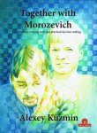 Alexey Kuzmin 199051 - Together with Morozevich Calculation training tools and practical decision making