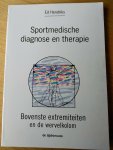 Hendriks, Ed - Sportmedische diagnose en therapie , deel 2 (Bovenste extremiteiten extremiteiten en de wervelkolom)