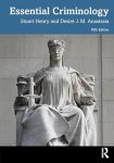 Stuart Henry-Desire J. M. Anastasia - (1) Essential Criminology