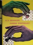 Kan, I.A. (samensteller) en I.Z. Bondarewski (alg. redacteur) - N.D. Grigorjew Pionnenkunstenaar! Analyses, theoretische artikelen, studies, uitgelezen partijen