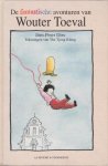 Dirk, Jörn-Peter - DE FANTASTISCHE AVONTUREN VAN WOUTER TOEVAL