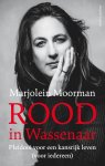 Marjolein Moorman - Rood in Wassenaar - Pleidooi voor een kansrijk leven (voor iedereen)