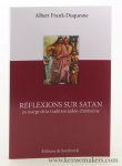 Frank-Duquesne, Albert. - Réflexions sur Satan en marge de la tradition judéo-chétienne (préface de Nicolas Mulot).