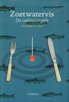 Videler, Hanneke - Zoetwatervis (De culinaire gids), 208 pag. hardcover + stofomslag, gave staat