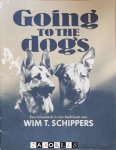 Wim T. Schippers - Going to the dogs