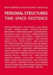 Peter Lodermeyer & Karlyn de Jongh & Sarah Gold: - Personal Structures. Time Space Existence