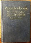 Laan, ter K. - Woordenboek van de Vaderlandse Geschiedenis ~ met inbegrip van België, Oost- en West-Indië, Zuid-Afrika en de voormalige Nederlandse koloniën