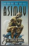 Asimov, Isaac - The complete robot   The definitive collection of robot stories