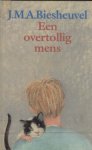 Biesheuvel,  J.M.A. - Een overtollig mens