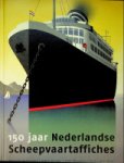 Verschoor, Vincent e.a. - 150 jaar Nederlandse Scheepvaartaffiches