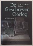 MORTIER, ERWIN. - De geschreven oorlog in Flanders Fields museum