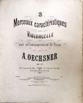 Oechsner, André: - 3 Morceaux caractéristiques pour Violoncelle avec accompagnement de Piano. Op. 27. No. 3: Saltarelle